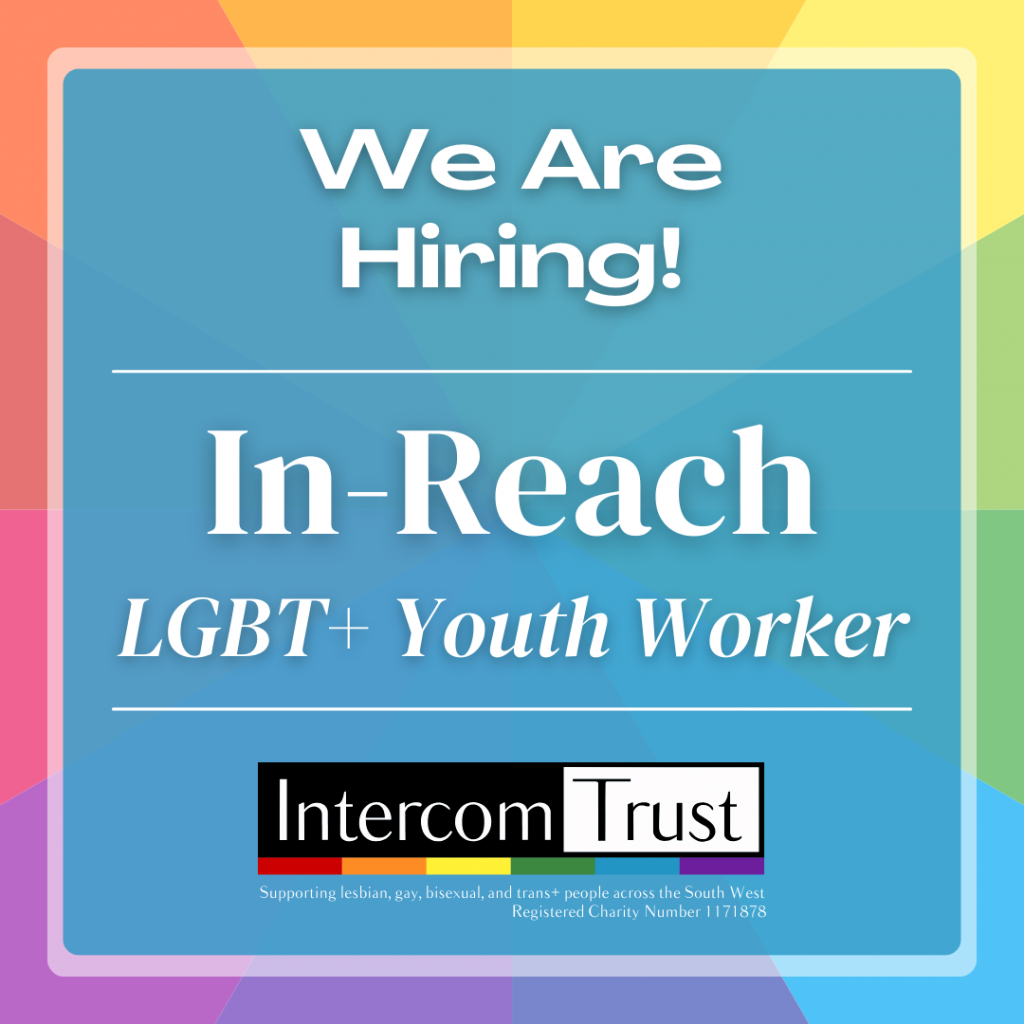 Job Opening for InReach LGBT+ Youth Worker Devonbased (Post Closed